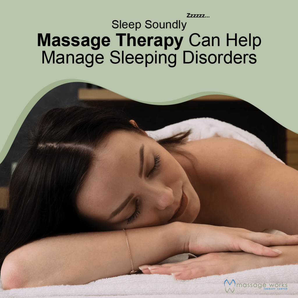 Sleep Soundly: Massage Therapy Can Help Manage Sleeping Disorders